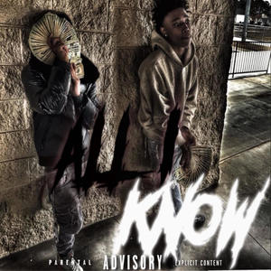 All I Know (feat. BabyA2100) (Explicit)