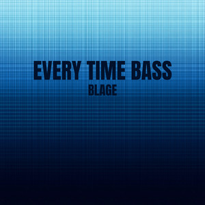 Every Time Bass (Instrumental Version)