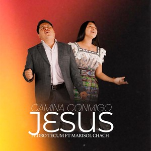 Camina Conmigo Jesus (feat. Marisol Chach)
