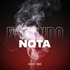 Botando Nota (Explicit)