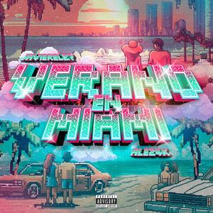 VERANO EN MIAMI (feat. JAVIER EL 27) [Explicit]