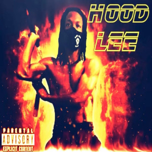 Hood Lee (Explicit)