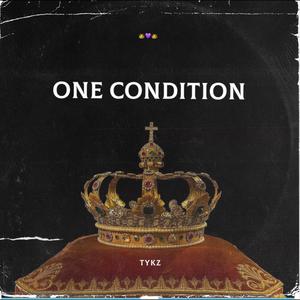 ONE CONDITION (Explicit)