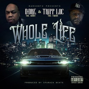 Whole Life (Explicit)