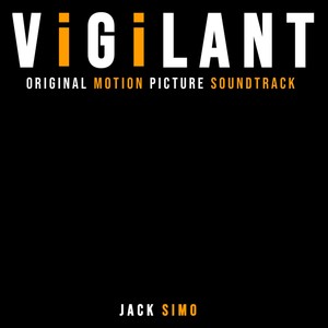 Vigilant (Original Motion Picture Soundtrack)