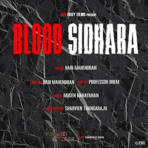 Blood Sidhara (feat. Professor Bhem)
