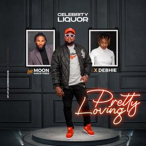 Pretty loving (feat. Moon Marleyvibes & Debhie) (Explicit)