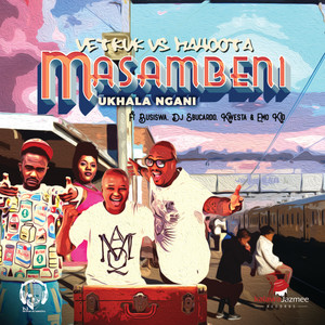 Masambeni (Ukhala Ngani) (Vetkuk Vs. Mahoota / Radio Edit)