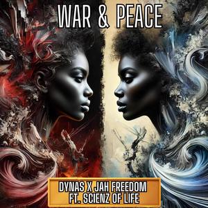 War & Peace (feat. Scienz of Life) [Explicit]