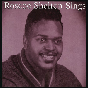 Roscoe Shelton Sings