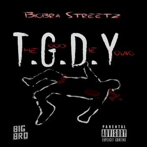 The Good Die Young(T.G.D.Y) (Explicit)