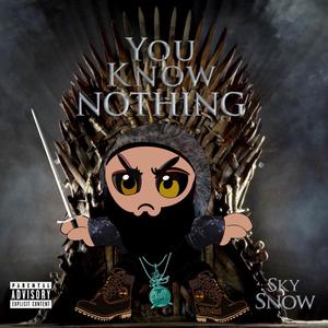 You Know Nothing (Explicit)