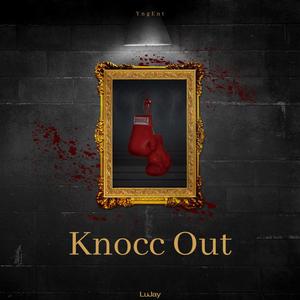 Knocc Out (Explicit)