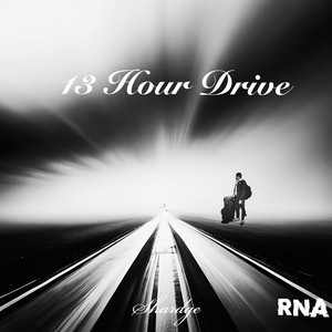 13 Hour Drive (Explicit)