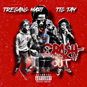 Crash out (feat. Ttg tay) (Explicit)