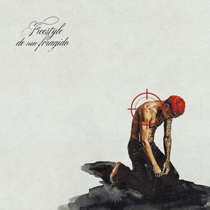 Freestyle de um Foragido (Explicit)