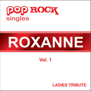 Pop Rock Singles - Roxanne - Vol. 1