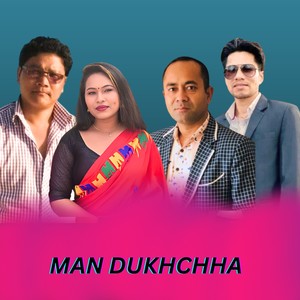 MAN DUKHCHHA