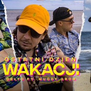 Ostatni Dzień Wakacji (feat. Muody Grom) (Explicit)