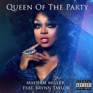 Queen of the Party (feat. Brynn Taylor) [Explicit]