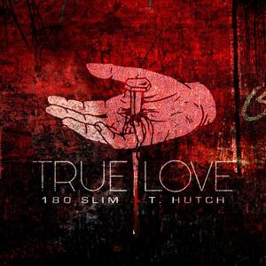 True Love (feat. T. Hutch)