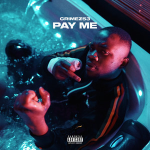 Pay Me (Explicit)