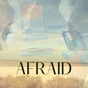 Afraid