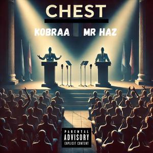 Chest (feat. Mr Haz) [Explicit]