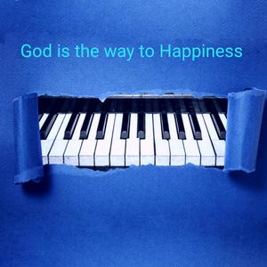 God is the way to Happiness