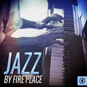 Jazz by Fire Place