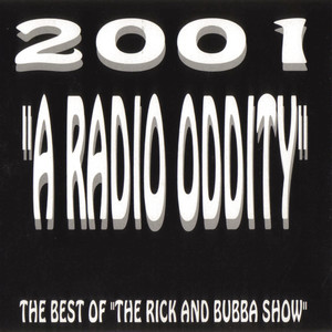 2001 "A Radio Oddity": The Best of the Rick & Bubba Show