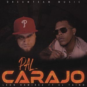 Pal Carajo (feat. El Taino)