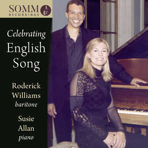 Vocal Recital (Baritone) : Williams, Roderick - Butterworth, G. / Ireland, J. / Vaughan Williams, R. / Finzi, G. (Celebrating English Song)