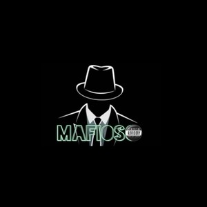 MAFIOSO (Explicit)
