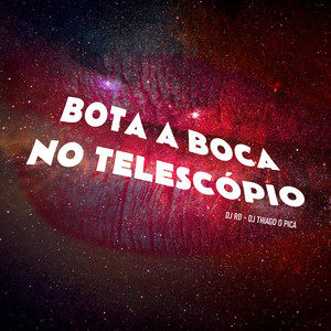 Bota a Boca no Telescópio (Explicit)