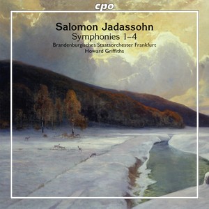 JADASSOHN, S.: Symphonies Nos. 1-4 / Cavatines, Opp. 69 and 120 (Frankfurt Brandenburg State Orchestra, H. Griffiths)