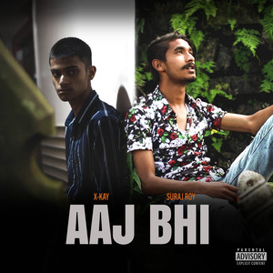 Aaj Bhi (Explicit)