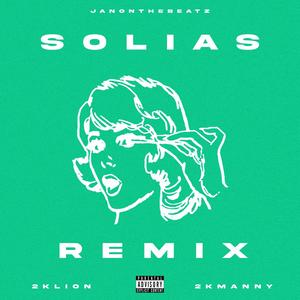 Solias (feat. 2k Lion) (Remix|Explicit)