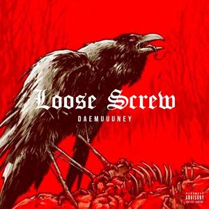 Loose Screw (Explicit)