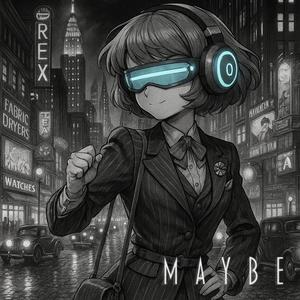 Maybe (feat. Anri Arcane)