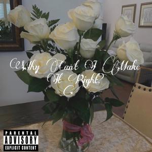 Make It Right (feat. Josh Monte) (Explicit)