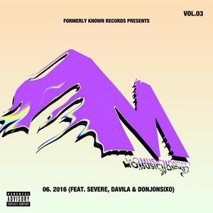 2016 (feat. Severe, Davila & PROFIT JON) (Explicit)