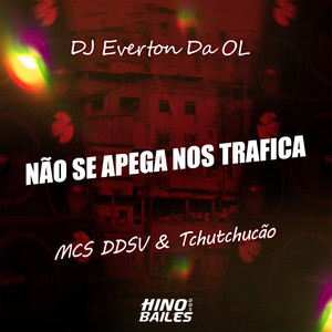 Não Se Apega nos Trafica (Explicit)