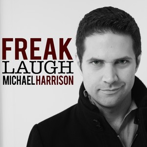 Freak Laugh (Explicit)