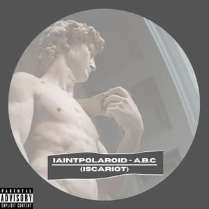 A.B.C (Iscariot) [Explicit]