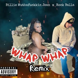 Whap Whap (feat. Rock Balla) (Explicit)