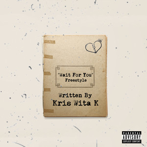 Wait for You (Freestyle) (Explicit)