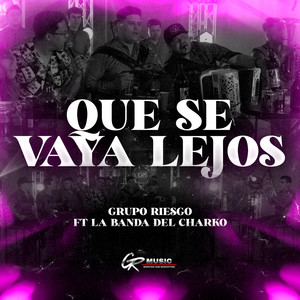 Que Se Vaya Lejos (En Vivo)