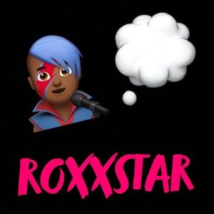 ROXXSTAR (Explicit)