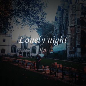 Lonely Night (寂寞的夜)